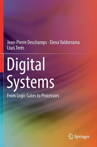 Digital Systems From Logic Gates to Processors