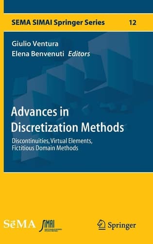 Advances in Discretization Methods Discontinuities, Virtual Elements, Fictitious Domain Methods