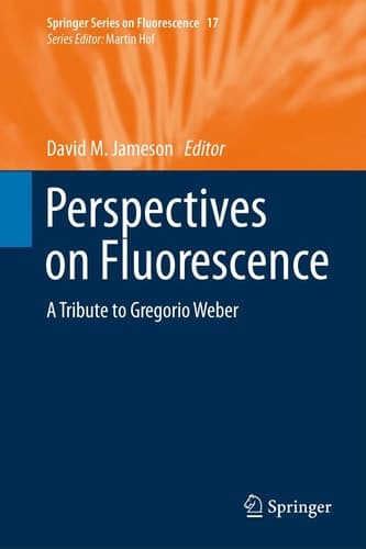 Perspectives on Fluorescence A Tribute to Gregorio Weber