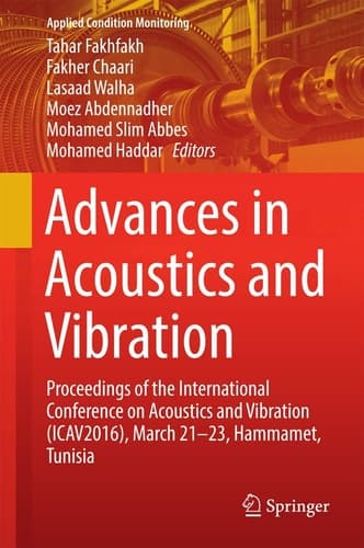 Advances in Acoustics and Vibration Proceedings of the International Conference on Acoustics and Vibration (ICAV2016), March 21-23, Hammamet, Tunisia