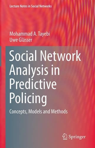 Social Network Analysis in Predictive Policing Concepts, Models and Methods