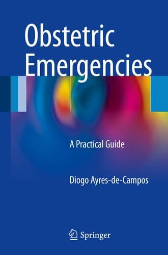 Obstetric Emergencies A Practical Guide