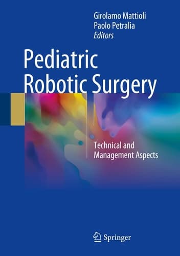 Pediatric Robotic Surgery Technical and Management Aspects