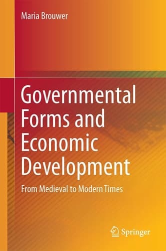 Governmental Forms and Economic Development From Medieval to Modern Times