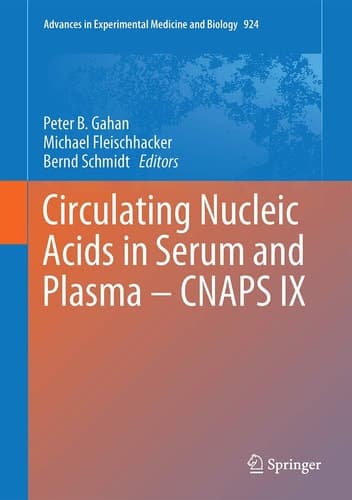 Circulating Nucleic Acids in Serum and Plasma – CNAPS IX