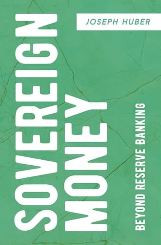 Sovereign Money Beyond Reserve Banking