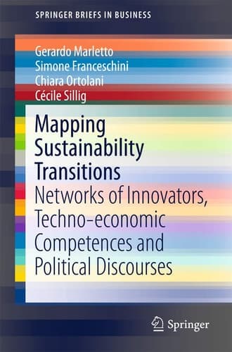 Mapping Sustainability Transitions Networks of Innovators, Techno-economic Competences and Political Discourses