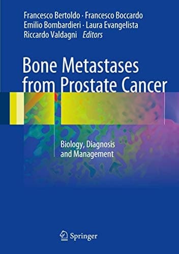 Bone Metastases from Prostate Cancer Biology, Diagnosis and Management