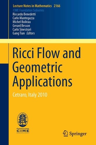 Ricci Flow and Geometric Applications Cetraro, Italy 2010