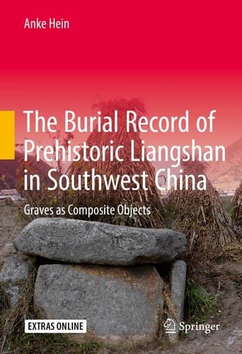 The Burial Record of Prehistoric Liangshan in Southwest China Graves as Composite Objects