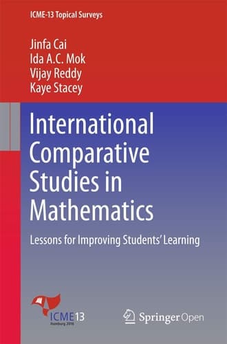 International Comparative Studies in Mathematics: Lessons for Improving Students' Learning