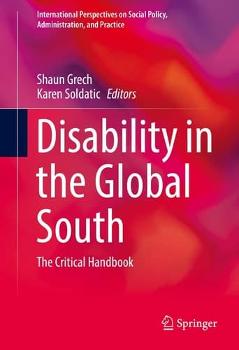 Disability in the Global South The Critical Handbook