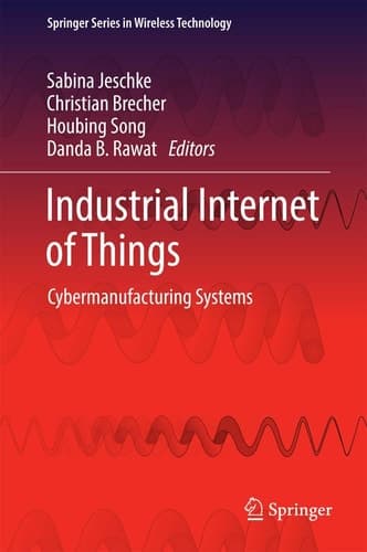 Industrial Internet of Things Cybermanufacturing Systems