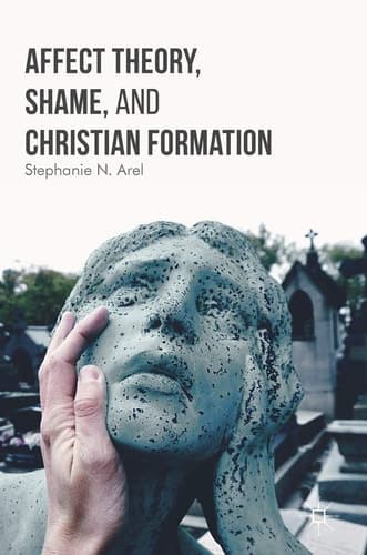Affect Theory, Shame, and Christian Formation
