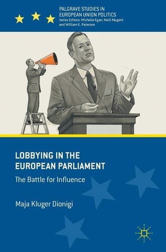 Lobbying in the European Parliament The Battle for Influence