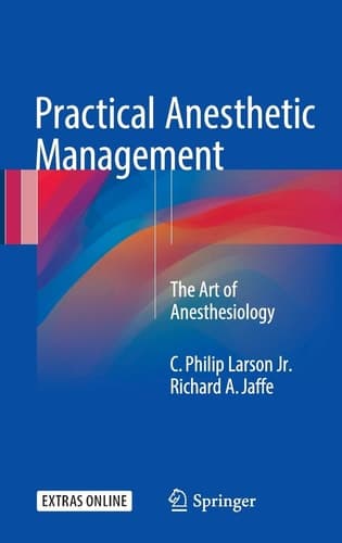 Practical Anesthetic Management The Art of Anesthesiology