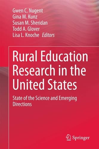 Rural Education Research in the United States State of the Science and Emerging Directions