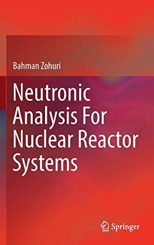 Neutronic Analysis For Nuclear Reactor Systems