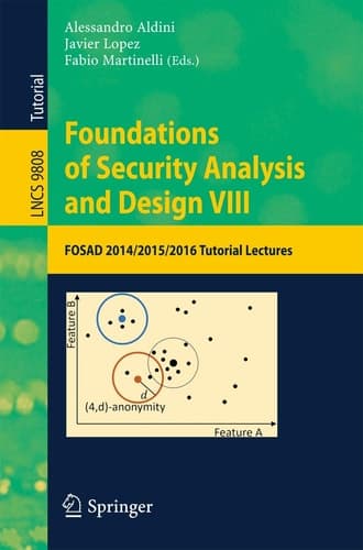 Foundations of Security Analysis and Design VIII FOSAD 2014/2015/2016 Tutorial Lectures