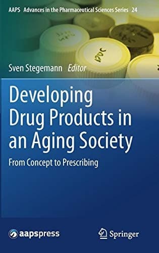 Developing Drug Products in an Aging Society From Concept to Prescribing