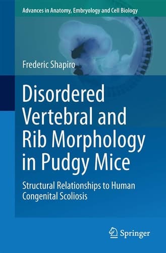 Disordered Vertebral and Rib Morphology in Pudgy Mice Structural Relationships to Human Congenital Scoliosis