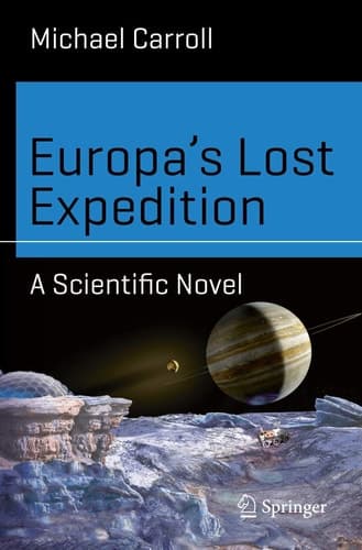 Europa’s Lost Expedition A Scientific Novel