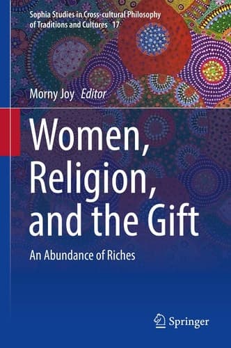 Women, Religion, and the Gift An Abundance of Riches