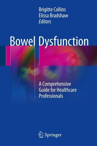 Bowel Dysfunction A Comprehensive Guide for Healthcare Professionals