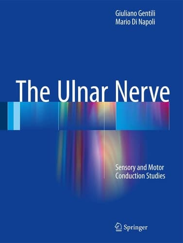 The Ulnar Nerve Sensory and Motor Conduction Studies