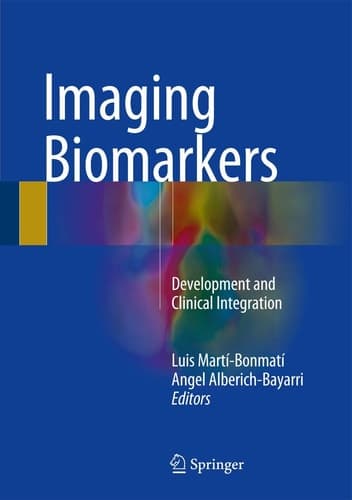 Imaging Biomarkers Development and Clinical Integration