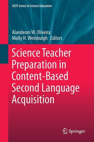 Science Teacher Preparation in Content-Based Second Language Acquisition