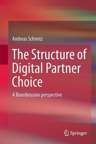 The Structure of Digital Partner Choice A Bourdieusian perspective