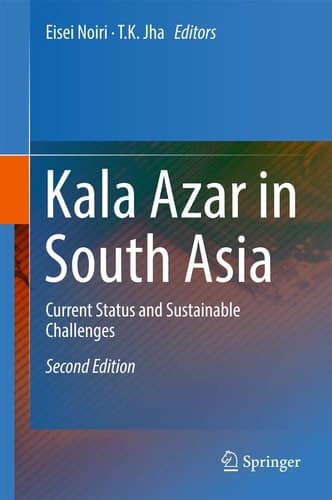 Kala Azar in South Asia Current Status and Sustainable Challenges