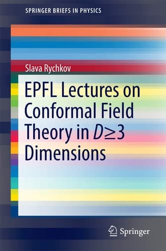 EPFL Lectures on Conformal Field Theory in D ≥ 3 Dimensions