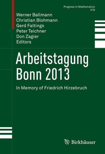 Arbeitstagung Bonn 2013 In Memory of Friedrich Hirzebruch