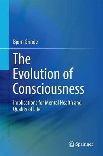 The Evolution of Consciousness Implications for Mental Health and Quality of Life
