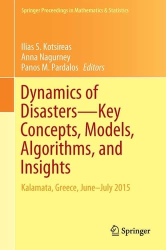 Dynamics of Disasters—Key Concepts, Models, Algorithms, and Insights Kalamata, Greece, June–July 2015