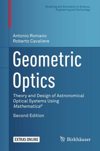 Geometric Optics Theory and Design of Astronomical Optical Systems Using Mathematica®