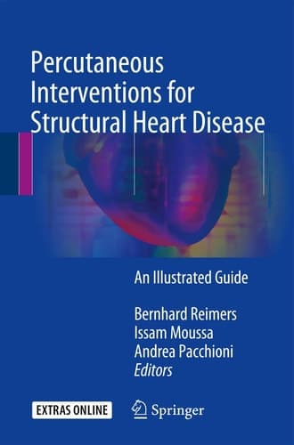 Percutaneous Interventions for Structural Heart Disease An Illustrated Guide