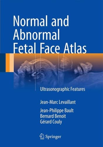 Normal and Abnormal Fetal Face Atlas Ultrasonographic Features