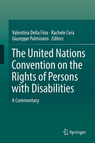 The United Nations Convention on the Rights of Persons with Disabilities A Commentary