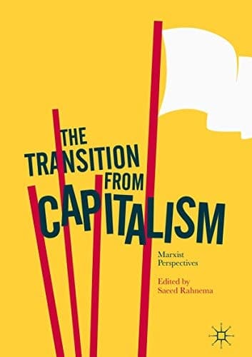 The Transition from Capitalism Marxist Perspectives