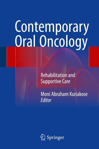 Contemporary Oral Oncology Rehabilitation and Supportive Care