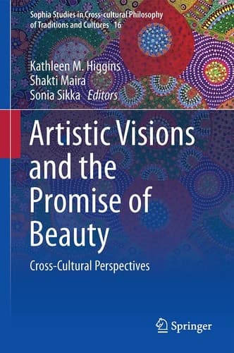 Artistic Visions and the Promise of Beauty Cross-Cultural Perspectives