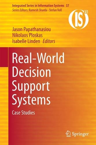Real-World Decision Support Systems Case Studies