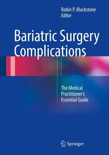 Bariatric Surgery Complications The Medical Practitioner’s Essential Guide
