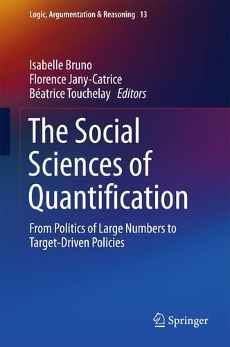 The Social Sciences of Quantification From Politics of Large Numbers to Target-Driven Policies