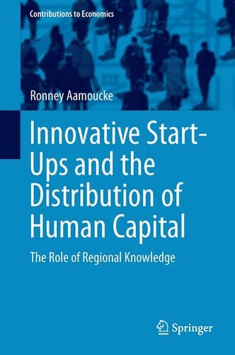 Innovative Start-Ups and the Distribution of Human Capital The Role of Regional Knowledge