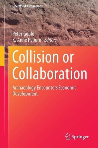 Collision or Collaboration Archaeology Encounters Economic Development