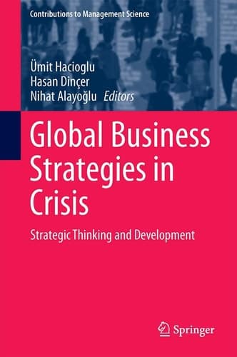 Global Business Strategies in Crisis Strategic Thinking and Development